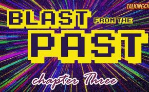 A Blast From The Past - Chapter Three